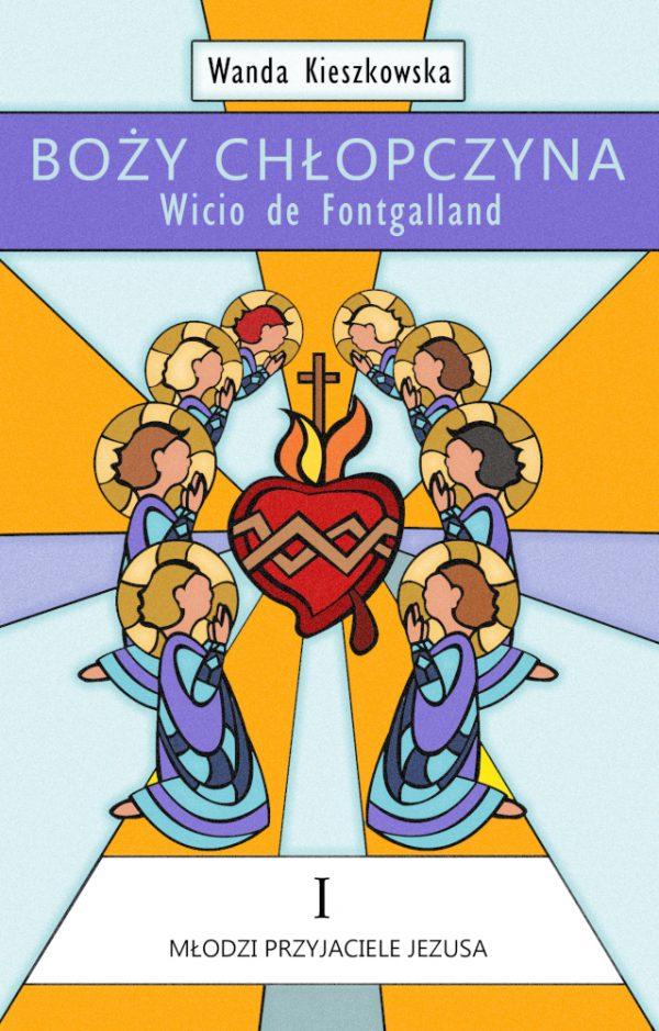 Boży chłopczyna – Wicio de Fontgalland – książka – OKŁADKA m
